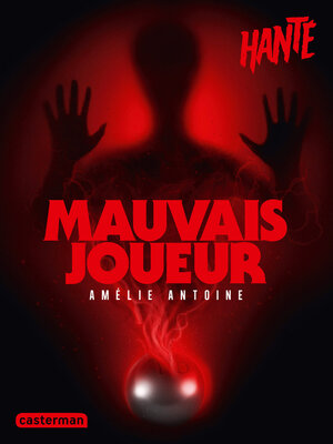 cover image of Hanté--Mauvais joueur